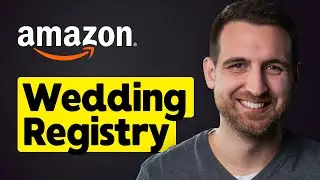How to Make a Wedding Registry on Amazon
