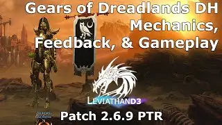 [Diablo 3] Gears of Dreadlands Demon Hunter - Mechanics, Feedback, and Gameplay | Patch 2.6.9 PTR