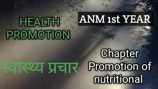 Health promotion, ANM 1st year, chapter promotion of nutritional