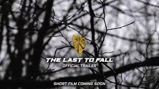 The Last To Fall (Official Trailer) - Whitetail deer hunting short film