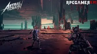 Astral Chain - Part 26: More Clean Up (File 8)
