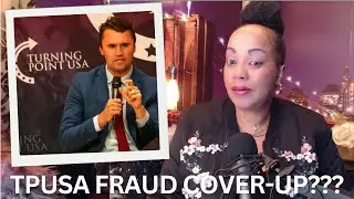 The TPUSA Fraud Scandal Deepens: The Audit, The Receipts, and What Charlie Kirk Feared