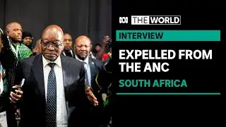 Former South African leader Jacob Zuma expelled from the African National Congress &nbsp;|&nbsp;The World