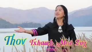 Thov Txhawb Mej Zug (N.Kx.Tsaav Ntxawg Muas)