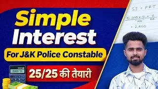 SIMPLE INTEREST (Class-02) J&K Police Constable #jkpexam #rrbgroupd #sscmts 