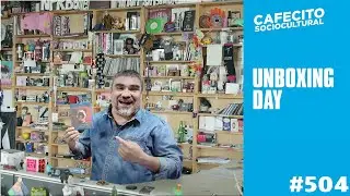 Capitulo 504 // Unboxing Day