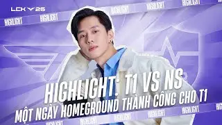 HIGHLIGHTS T1 vs NS: MỘT NGÀY THI ĐẤU HOMEGROUND THÀNH CÔNG CHO T1