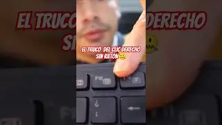 ⌨️ Clic derecho con el teclado en Windows / Sin Mouse (2025)