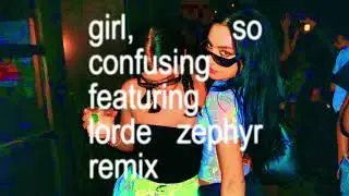 Charli XCX - Girl, So Confusing featuring Lorde (Zephyr Remix)