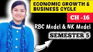 Chapter 16 RBC Model & NEW KEYNESIAN Model 🎯 Economic Growth & Business cycle #ecohons#economicshons