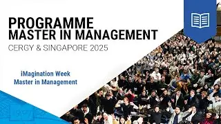 iMagination Week Cergy and Singapore 2025 | ESSEC Master in Management