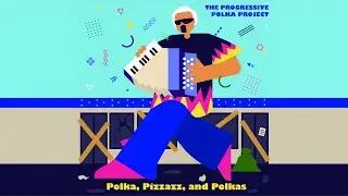Progressive Polka Project - Corn Nuts Polka | GoatVision Online Radio