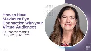 How to Have Maximum Eye Connection with Your Virtual Audience