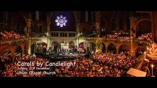 Carols by Candlelight, Sunday 21st December, Union Chapel Church