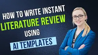 How to Write instant Literature Review using AI Templates | AI Tool for Research paper Writing