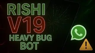 New Whatsapp Bug Bot Rishi V19 | Crash Full Heavy | Working All Devices 