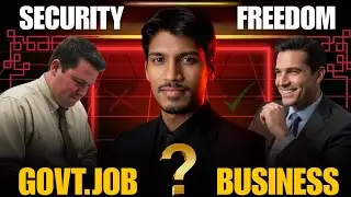 Government Job vs Business &ndash; The Fear Indians Hide (Brutal Truth)