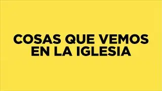 COSAS QUE VEMOS EN LA IGLESIA [La Banda del Sina&iacute;]