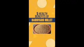 ✅ Health Benefits of Barnyard Millet