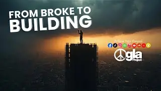 From Broke to Building (Official Lyrics Video) | Ogla Project