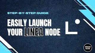 Easily Launch your Linea Node - Step-by-Step