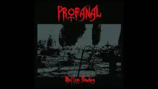 Profanal (Italy) - Rotten Bodies (Demo) 2010
