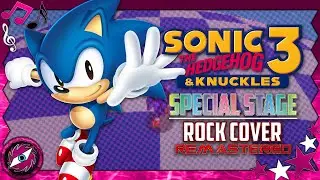 SPECIAL STAGE - Sonic 3 And Knuckles (Remastered Rock Cover)