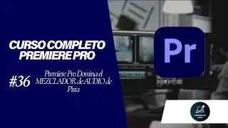 Premiere Pro 2025: Domina el MEZCLADOR de AUDIO de Pista ✅ (Niveles, Pan, M/S)