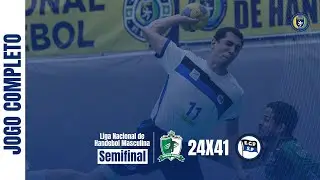 JOGO COMPLETO: MARINGÁ x PINHEIROS | GRUPO A | LIGA NACIONAL DE HANDEBOL MASCULINO | FASE SEMIFINAL