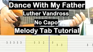 Dance With My Father Guitar Lesson Melody Tab Tutorial No Capo Guitar Lessons for Beginners