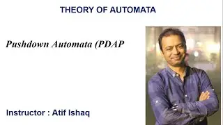 Theory of Automata - Pushdown Automata (PDA)