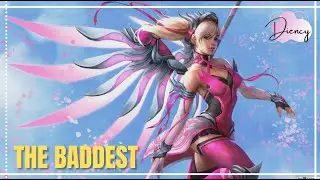 THE BADDEST - Mercy Montage (Overwatch)