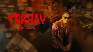 Tokhay | Taz Kahlon | Official Music Video