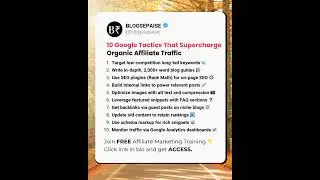 10 Google Tactics That Supercharge Organic Affiliate Traffic