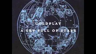 Coldplay &ndash; A Sky Full of Stars (K&ouml;lsch Remix)