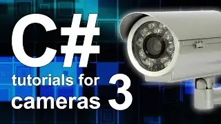 C# camera tutorial #3 - Camera viewer