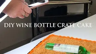 DIY Sugar Bottle WIne Crate Cake Tutorial