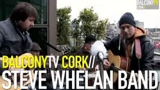 THE STEVE WHELAN BAND - SLEEPLESS (BalconyTV)