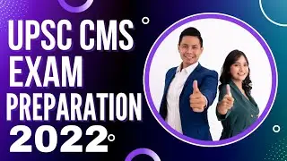 UPSC CMS Exam Preparation 2022  | Strategy To Clear UPSC CMS Exam 2022