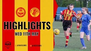 Partick Thistle v Spartans - Match Highlights - 11th May 2022