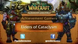 Achievement Gamers: Elders of Cataclysm