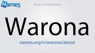 How to Pronounce Warona