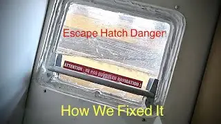 Replacing a Leaking Escape Hatch on a Fountain Pajot &ndash; Safety First!