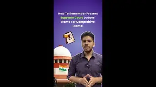 👨&zwj;⚖️How to remember current Supreme Court Judge&rsquo;s name for Competitive exams!