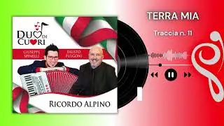 TERRA MIA (track 11) G. Spinelli & F. Fulgoni - AUDIO UFFICIALE tratto dal CD RICORDO ALPINO