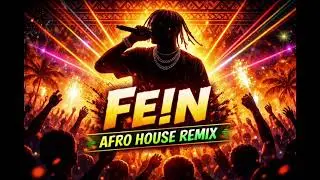 Travis Scott - FE!N (Remix for Afro party 2026)