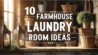 10 Farmhouse Laundry Room Ideas for a Cozy Home