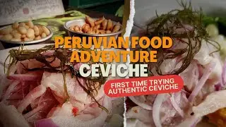 Trying Peruvian Ceviche in Lima, Peru #peru #lima #ceviche