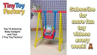 Top 10 Genius Baby Gadgets You Must See! 😍🧸#BabyGadgets #TechForKids #TinyToyFactory