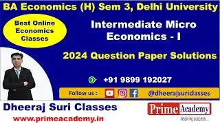 Intermediate Micro Economics I, 2024 Paper Q1 Solution, Eco (H) Sem 3, DU